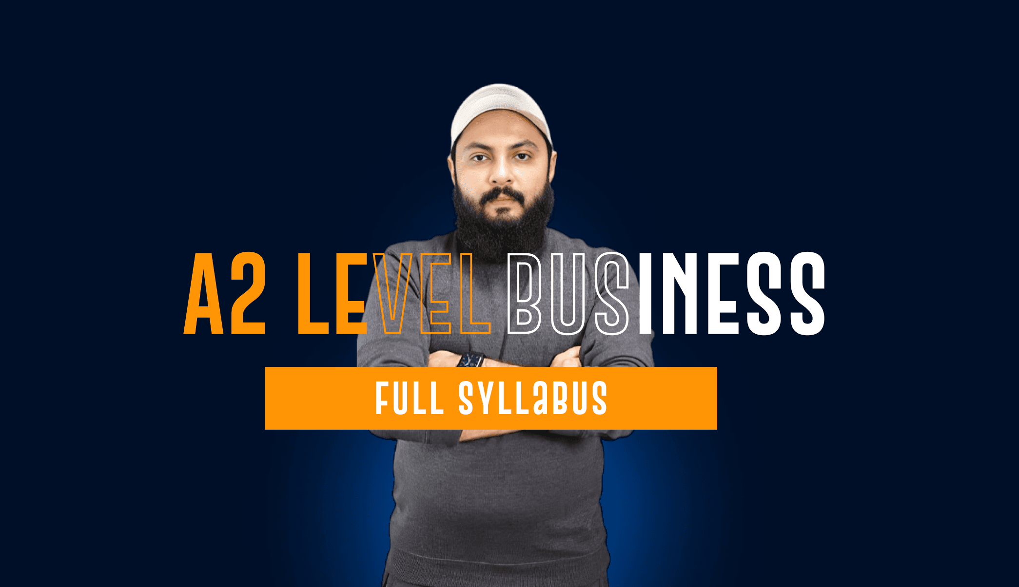 A2 Business | Full Course